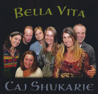 Bella Vita - Caj Shukarie